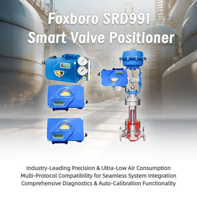 Neue OEM-Pneumatische, intrinsisch sichere Exia-Anzeige Foxboro SRD991 Intelligentes Ventilsteuerungsventil Positionierer